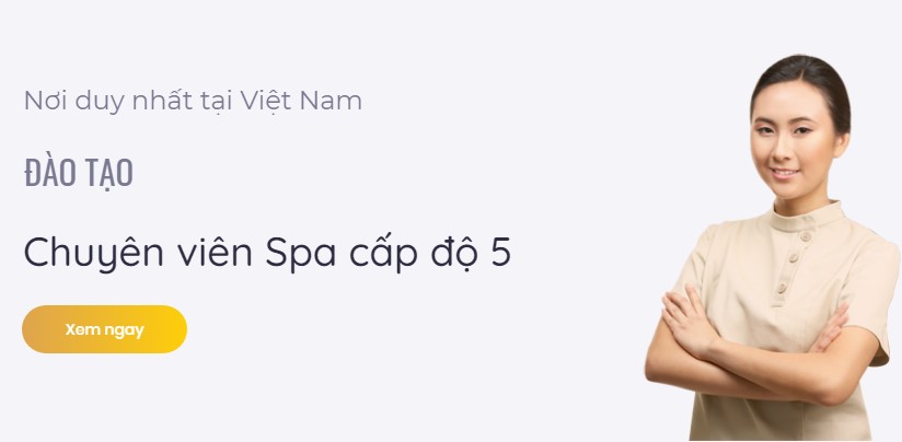 Địa chỉ học nghề spa uy tín có bao bằng 2019